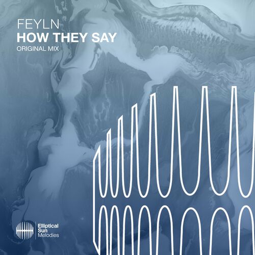 Feyln - How They Say [ESM487]